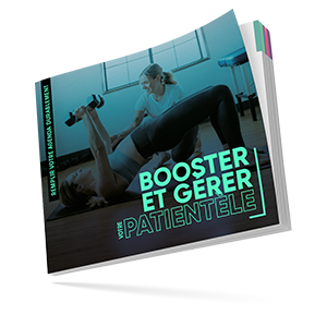 Guide pour booster et gérer votre patientèle kiné